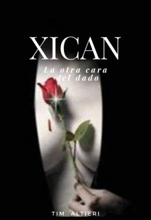 Xican: La otra cara del dado