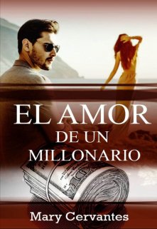 Libro. "El amor de un millonario " Leer online