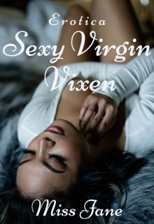 Book. "Sexy Virgin Vixen" read online