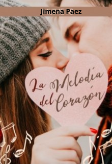 Libro. "La Melodía del Corazón " Leer online