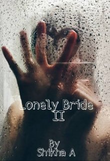 Lonely Bride Ii