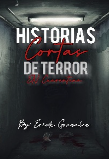 Historias Cortas de Terror en Cuarentena