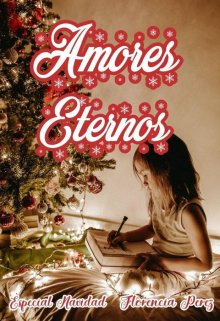 Libro. "Amores eternos" Leer online