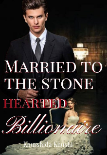 Book. "Married to the Stone Hearted Billionaire " read online