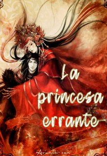 Libro. "La princesa errante  (one-shot)" Leer online