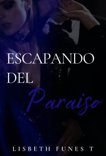 Libro. "Escapando del Paraíso +21" Leer online
