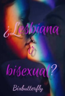 Libro. "Lesbiana o Bisexual? (libro 1)" Leer online