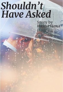 Book. "Shouldn’t Have Asked" read online