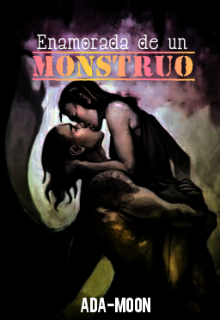 Enamorada de un Monstruo