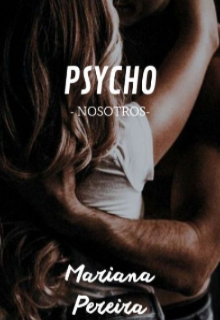 Psycho || I