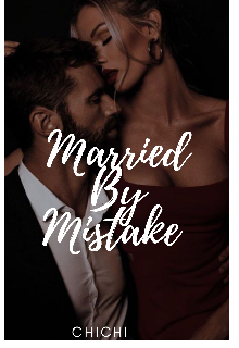 Book. "Married By Mistake" read online