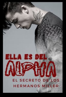 Libro. "Ella es del Alpha (humana x Lobo)" Leer online