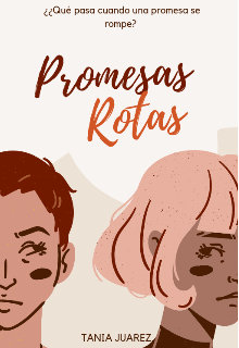 Promesas rotas. 