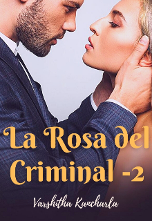 La Rosa del Criminal  - 2