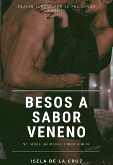 Besos a sabor veneno