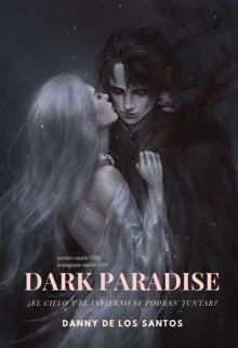 Dark Paradise ( Saga Luz Y Sombra )