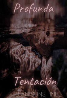 Profunda Tentación (completa)