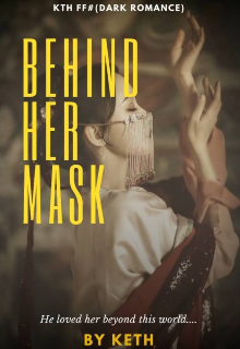 Book. "Behind her mask || kth ff dark ff" read online