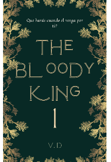 Libro. "the bloody king 1" Leer online