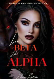 Libro. "La Beta Del Alpha " Leer online