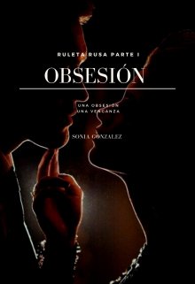 Ruleta Rusa - Obsesión