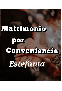 Matrimonio por Conveniencia