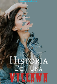 Historia De Una Villana