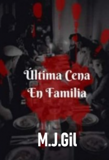 Libro. "Ultima Cena En Familia (libro 1)" Leer online