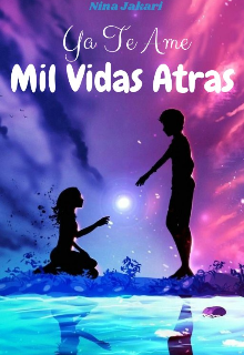 Ya Te Ame Mil Vidas Atras