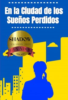 En la Ciudad de los Sueños Perdidos  ||jimsu||