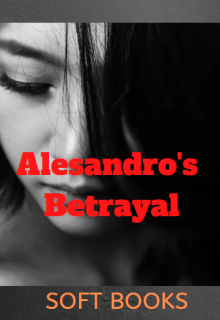 Book. "Alessandro&#039;s Betrayal" read online