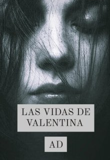 Las vidas de valentina 