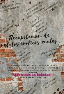 Recopilación de Relatos Eróticos Reales