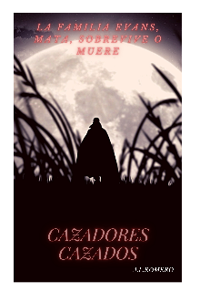 Cazadores cazados