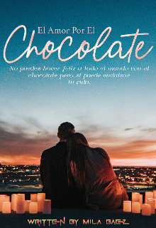 El amor por el chocolate #2