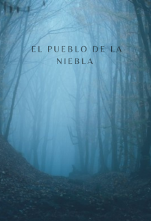 El pueblo de la niebla