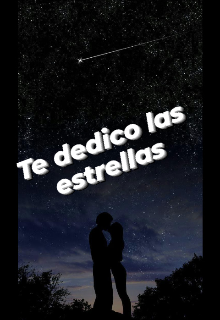 Te dedico las estrellas 