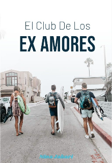 El Club De Los Ex Amores