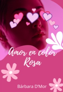 Amor en color rosa