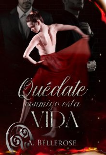 Quédate conmigo esta vida