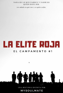 La Élite Roja: el campamento 