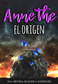 Annethe: El Origen [saga Elegidos]