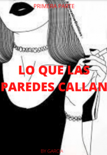 Lo que las paredes callan 