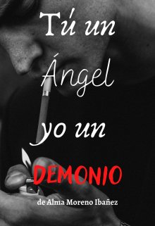 Tú un Ángel, Yo un Demonio