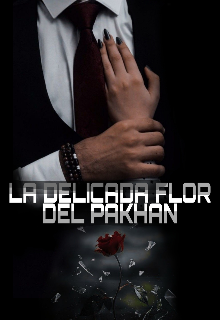 La delicada flor del pakhan