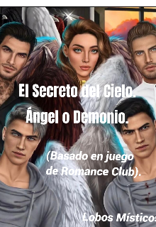 El Secreto del Cielo. Ángel o Demonio.