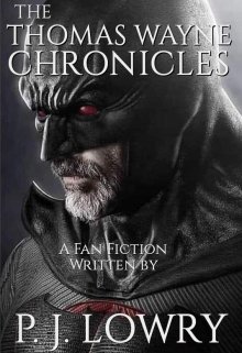 Book. "The Thomas Wayne Chronicles " read online