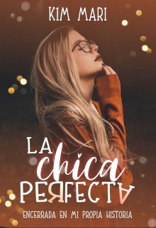 Libro. "La Chica Perfecta " Leer online