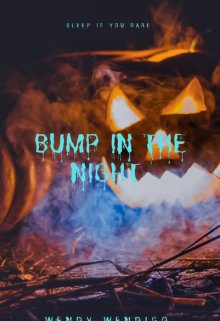 Book. "Bump in the night #1" read online