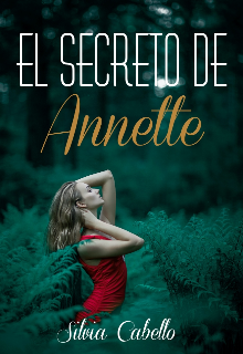 Libro. "El Secreto De Annette" Leer online